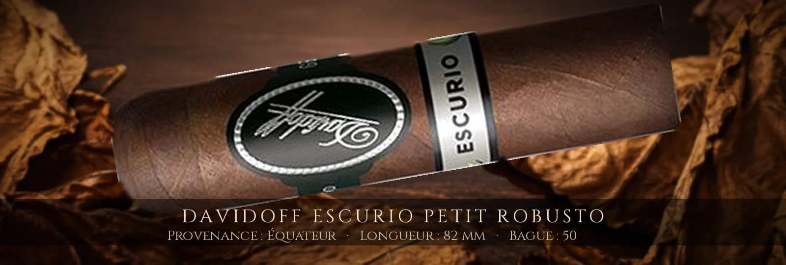 Davidoff Escurio Petit Robusto — Davidoff — République Dominicaine