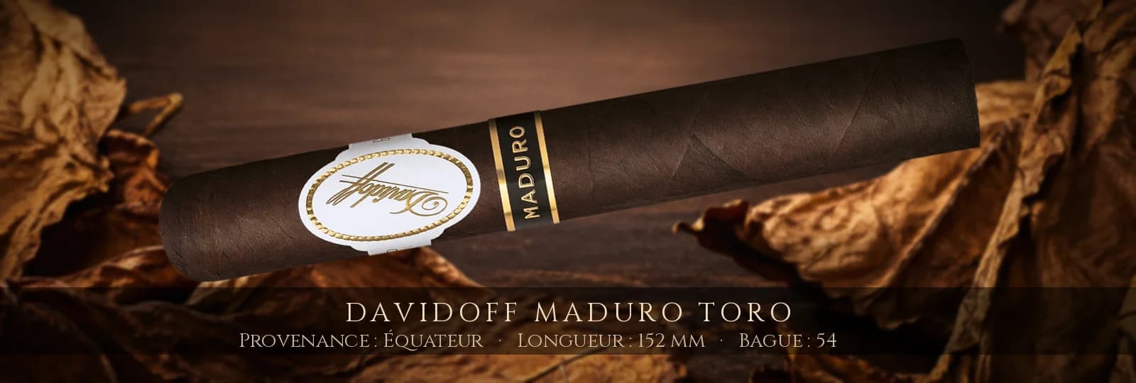 Davidoff Maduro Toro — Davidoff — République Dominicaine