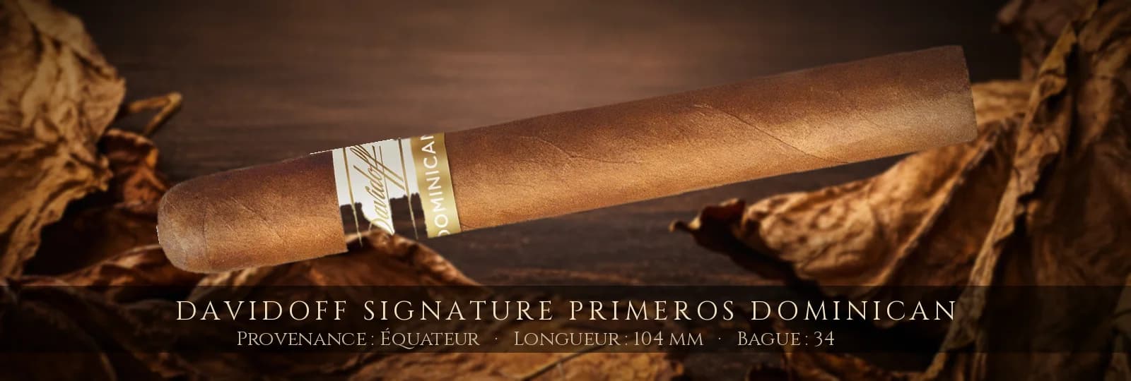 Davidoff Signature Primeros Dominican — Davidoff — République Dominicaine