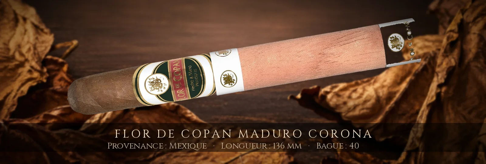 Flor de Copan Maduro Corona — Flor de Copan — Mexique