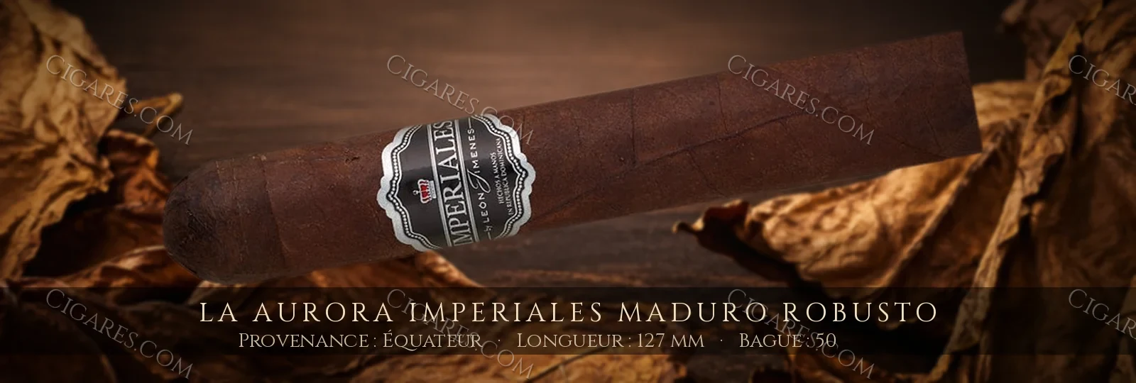 La Aurora Imperiales Maduro Robusto — La Aurora — République Dominicaine