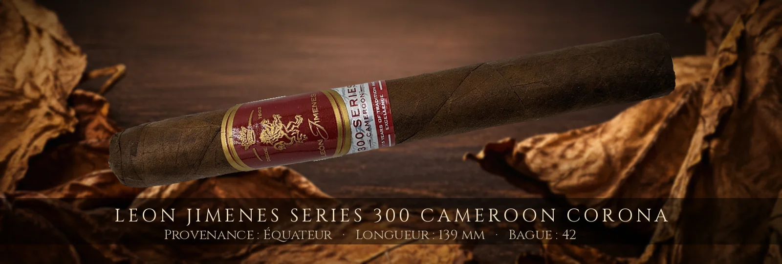 Leon Jimenes Series 300 Cameroon Corona — Leon Jimenes — Équateur