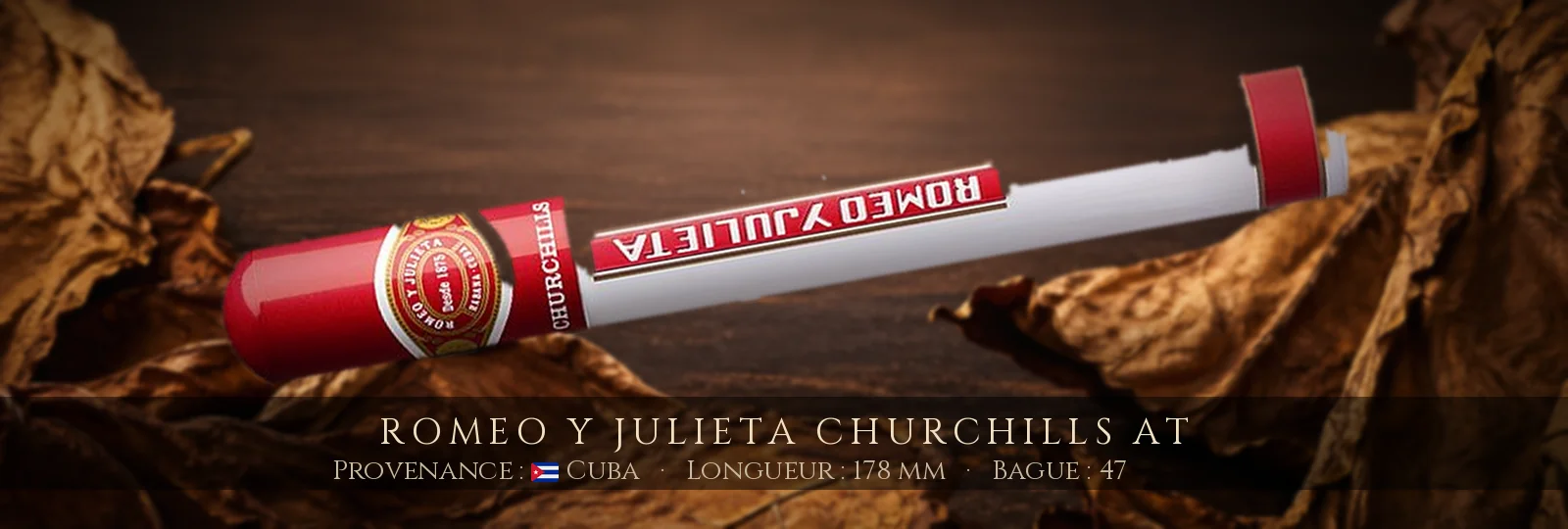 Romeo y Julieta Churchills AT — Romeo y Julieta — Cuba